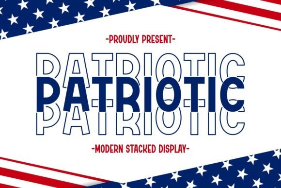 Patriotic: The Modern Typeface Redefining Bold Graphic Design for Independence Day and Beyond